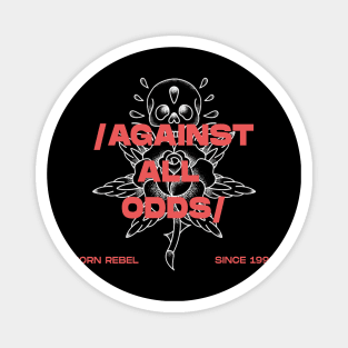 Against All Odds Magnet